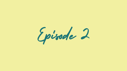 Ep. 2: Surviving the first week